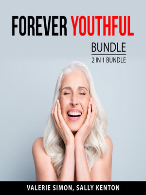 cover image of Forever Youthful Bundle, 2 in 1 Bundle